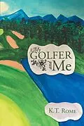 E-Book (epub) My Golfer and Me von K. T. Rome