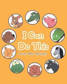 E-Book (epub) I Can Do This von Laura Mae Murphy