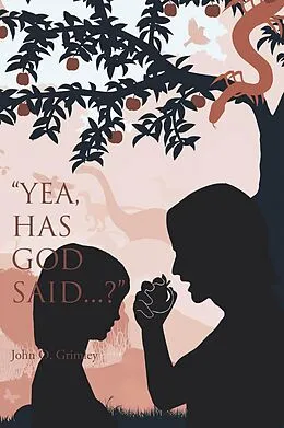E-Book (epub) "Yea, Has God Said...?" von John O. Grimley