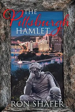 E-Book (epub) The Pittsburgh Hamlet von Ron Shafer