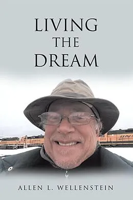 E-Book (epub) Living the Dream von Allen L. Wellenstein