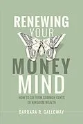 E-Book (epub) Renewing Your Money Mind von Barbara R. Galloway