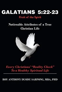 E-Book (epub) Galatians 5:22-23 Fruit of the Spirit von Roy Anthony Duodu Sarpong MBA