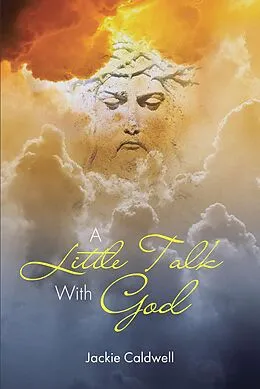 E-Book (epub) A Little Talk With God von Jackie Caldwell
