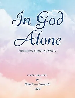E-Book (epub) In God Alone von Betty Young Rosenwald