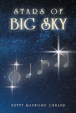 E-Book (epub) Stars of Big Sky von Betty Raymond Gubler