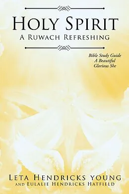 E-Book (epub) Holy Spirit von Leta Hendricks Young, Eulalie Hendricks Hatfield