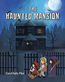 E-Book (epub) The Haunted Mansion von Carol Kelly Pike
