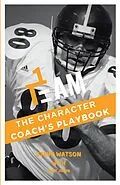 E-Book (epub) The Character Coach's Playbook von Steve Watson with Huey Jiron