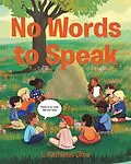 E-Book (epub) No Words to Speak von L. Kathleen Cline