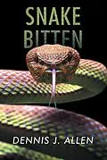 E-Book (epub) Snake Bitten von Dennis J. Allen