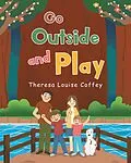E-Book (epub) Go Outside and Play von Theresa Louise Coffey