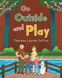 E-Book (epub) Go Outside and Play von Theresa Louise Coffey