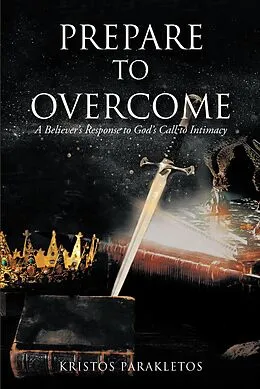 E-Book (epub) Prepare to Overcome von Kristos Parakletos