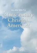 E-Book (epub) 21st Century Christian America?? von Alan Smith