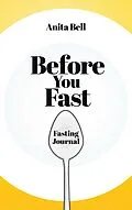 E-Book (epub) Before You Fast von Anita Bell