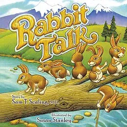E-Book (epub) Rabbit Talk von Sam T. Scaling M. D.