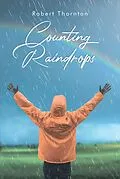 E-Book (epub) Counting Raindrops von Robert Thornton
