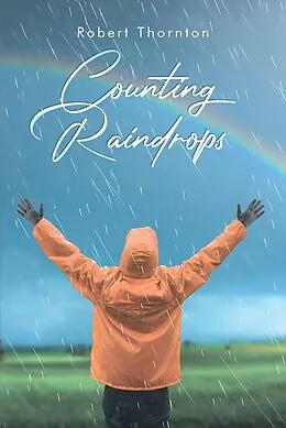 E-Book (epub) Counting Raindrops von Robert Thornton