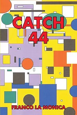 E-Book (epub) Catch 44 von Franco La Monica
