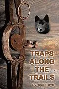 E-Book (epub) Traps Along the Trails von T. J. Dunn Dvm