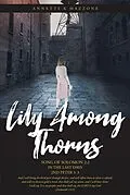 E-Book (epub) Lily Among Thorns von Annette K Mazzone