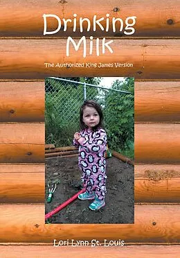 E-Book (epub) Drinking Milk von Lori Lynn St. Louis