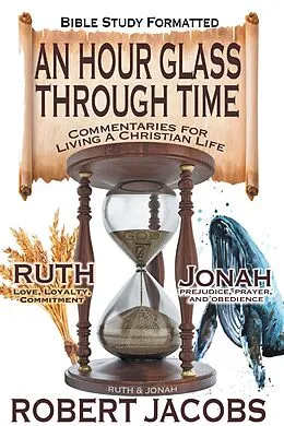E-Book (epub) An Hour Glass Through Time von Robert Jacobs