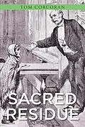 E-Book (epub) Sacred Residue von Tom Corcoran