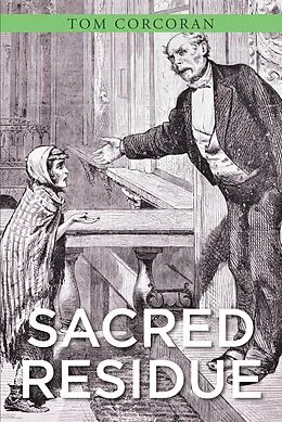 E-Book (epub) Sacred Residue von Tom Corcoran