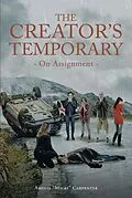 E-Book (epub) The Creator's Temporary von Amelia "Micki" Carpenter