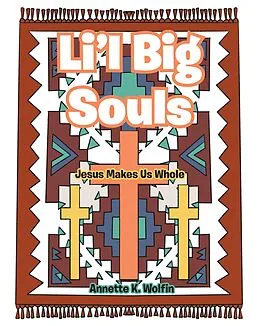 E-Book (epub) Li'l Big Souls von Annette K. Wolfin