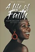 E-Book (epub) A Life of Faith von Mai C. Stevens