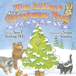 E-Book (epub) The Littlest Christmas Tree von Sam T. Scaling M. D.
