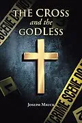 E-Book (epub) The Cross and the Godless von Joseph Mauck