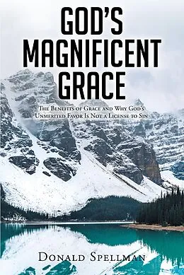 E-Book (epub) God's Magnificent Grace von Donald Spellman