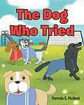 E-Book (epub) The Dog Who Tried von Pamela S. McNeal