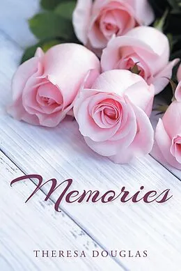 E-Book (epub) Memories von Theresa Douglas