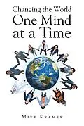 E-Book (epub) Changing the World One Mind at a Time von Mike Kramer