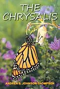 E-Book (epub) The Chrysalis von Andrea S. Johnson-Thompson