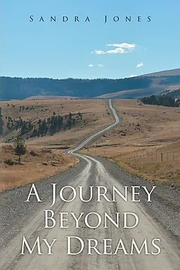 E-Book (epub) A Journey Beyond My Dreams von Sandra Jones