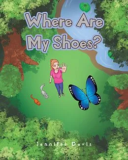 E-Book (epub) Where Are My Shoes? von Jennifer Davis