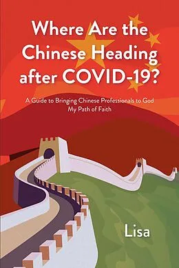 E-Book (epub) Where Are the Chinese Heading after COVID-19? von Lisa