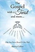 E-Book (epub) The Gospel with a Twist and more... von Shirley Collins
