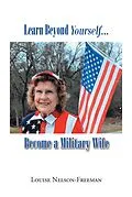 E-Book (epub) Learn Beyond Yourself...Become a Military Wife von Louise Nelson-Freeman