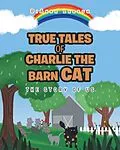 E-Book (epub) True Tales of Charlie the Barn Cat von Dianna Larson