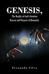 eBook (epub) Genesis, The Reality of God's Creation de Fernanda Silva