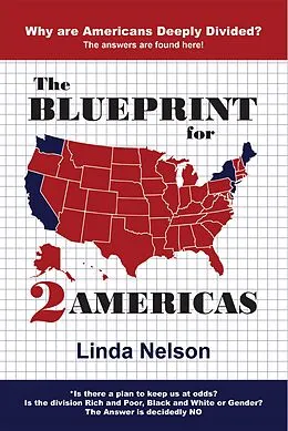 E-Book (epub) The Blueprint for 2 Americas von Linda Nelson