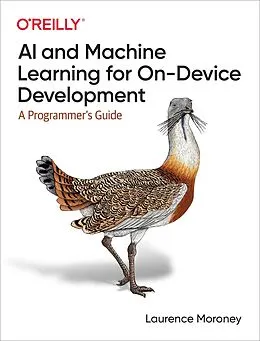 E-Book (epub) AI and Machine Learning for On-Device Development von Laurence Moroney