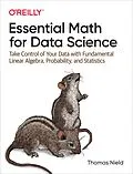 E-Book (pdf) Essential Math for Data Science von Thomas Nield